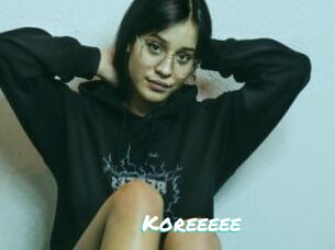 Koreeeee