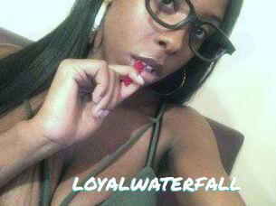 LOYALWATERFALL