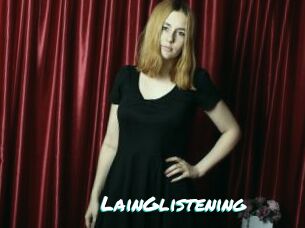 LainGlistening