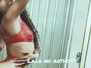 Lala_no_anthony
