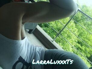 LarraLuxxxTs