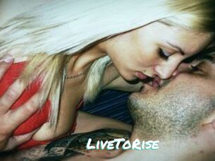 LiveToRise