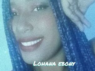 Lohana_ebony