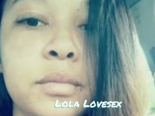 Lola_Lovesex