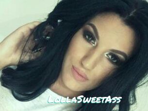 LollaSweetAss