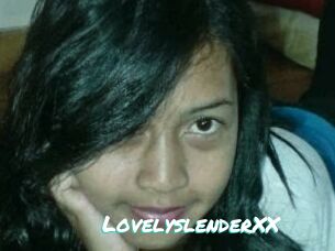LovelyslenderXX