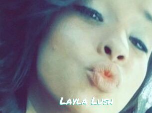 _Layla_Lush_