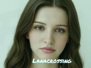 Lanacrossing