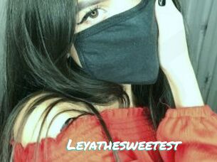 Leyathesweetest
