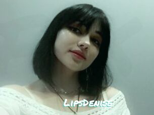 LipsDenise