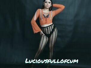 Luciousfullofcum