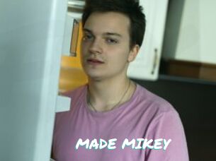 MADE_MIKEY