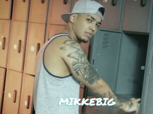 MIKKEBIG