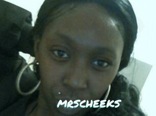 MRSCHEEKS