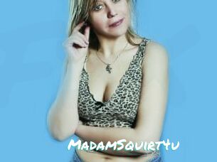 MadamSquirt4u