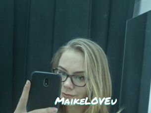 MaikeLOVEu