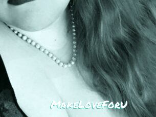 MakeLoveForU