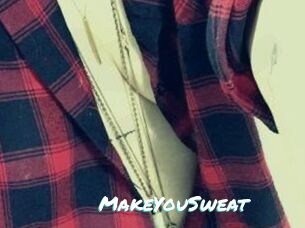 MakeYouSweat