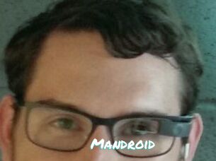 Mandroid