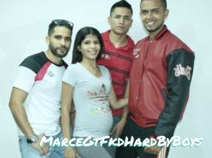 MarceGtFkdHardByBoys