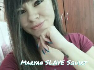 Maryan_SLAVE_Squirt Free Sites X