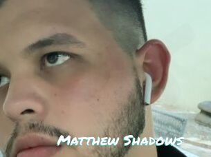 Matthew_Shadows