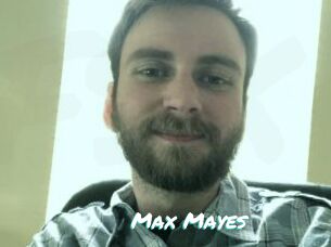 Max_Mayes