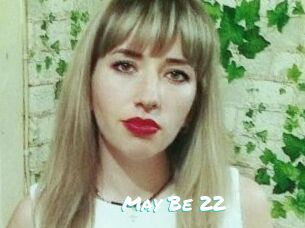 May_Be_22