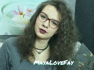MayaLoveFay