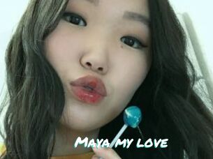 Maya_my_love