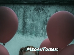 MeganTwerk