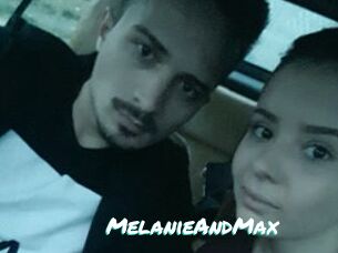 MelanieAndMax