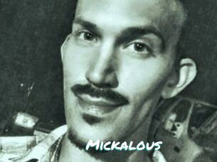 Mickalous