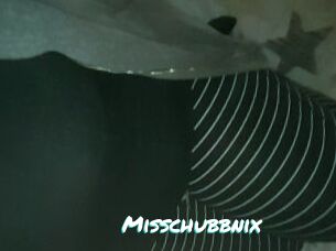 Misschubbnix