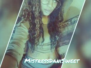 MistressDaniSweet