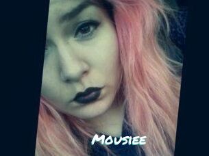 Mousiee