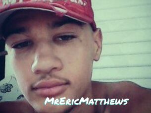 MrEricMatthews
