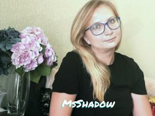 MsShadow
