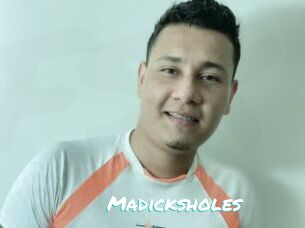 Madicksholes