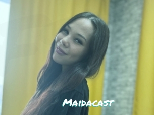 Maidacast