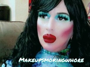 Makeupsmokingwhore