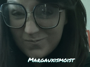 Margauxismoist