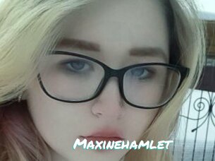 Maxinehamlet