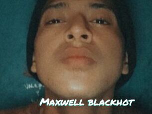 Maxwell_blackhot