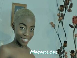 Mayaislove