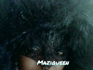 Maziqueen