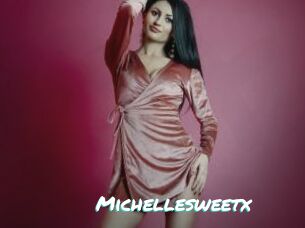 Michellesweetx