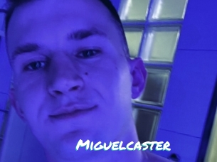 Miguelcaster