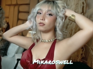 Mikaroswell