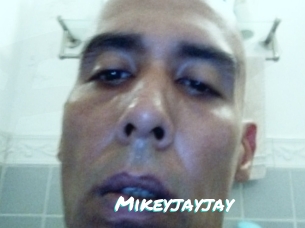 Mikeyjayjay